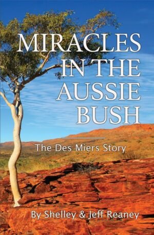 Miracles in the Aussie Bush 